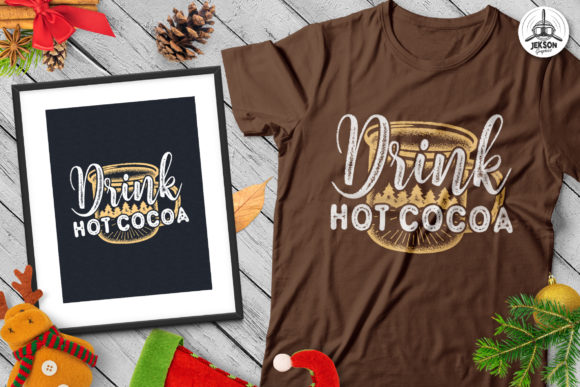 Drink Hot Cocoa Christmas T-Shirt SVG